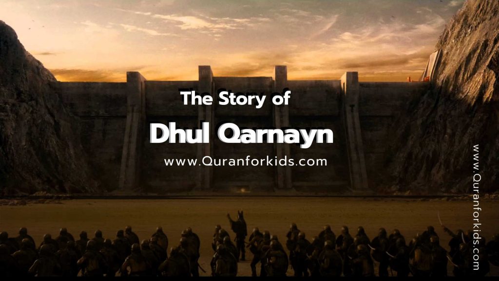 The Story of Dhulqarnayn Lesson