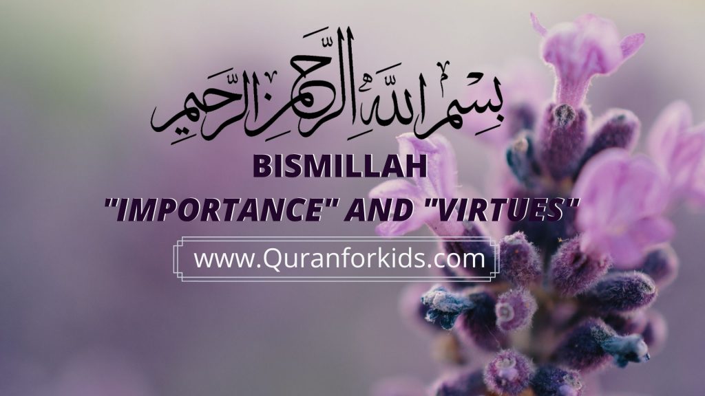 Bismillah Benefits And Virtues