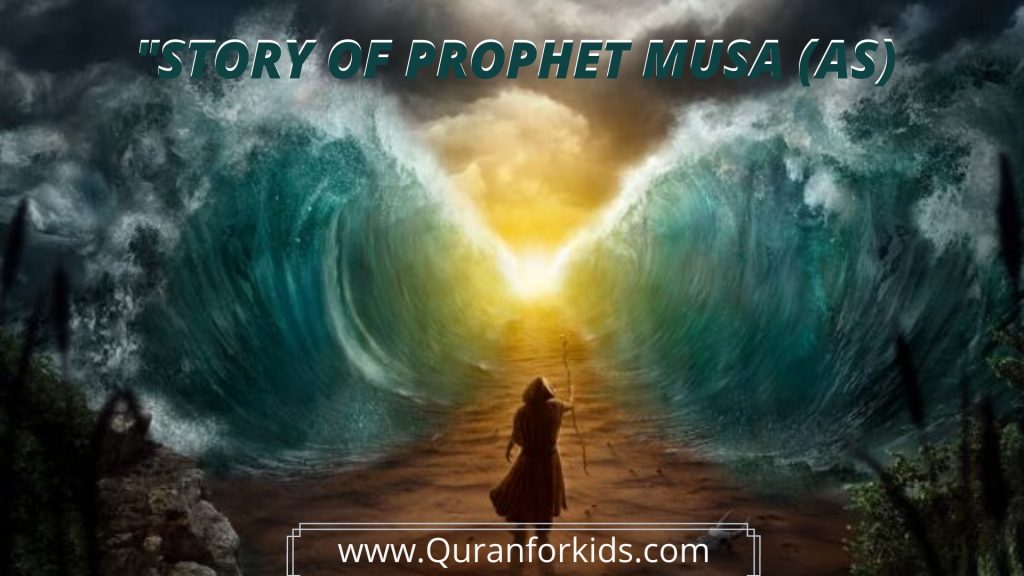Story of Prophet Moses 