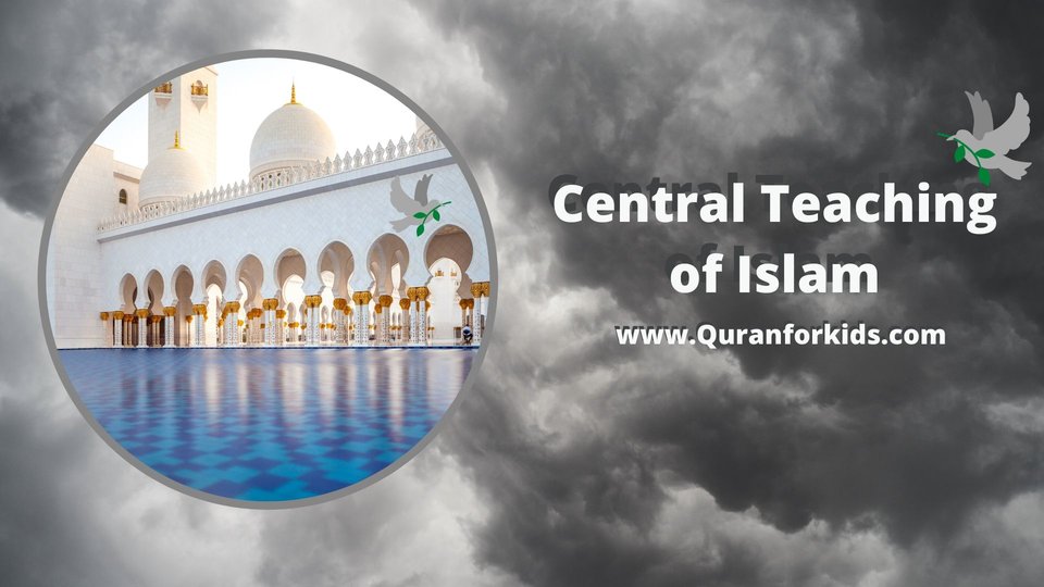 Central Teachings of Islam