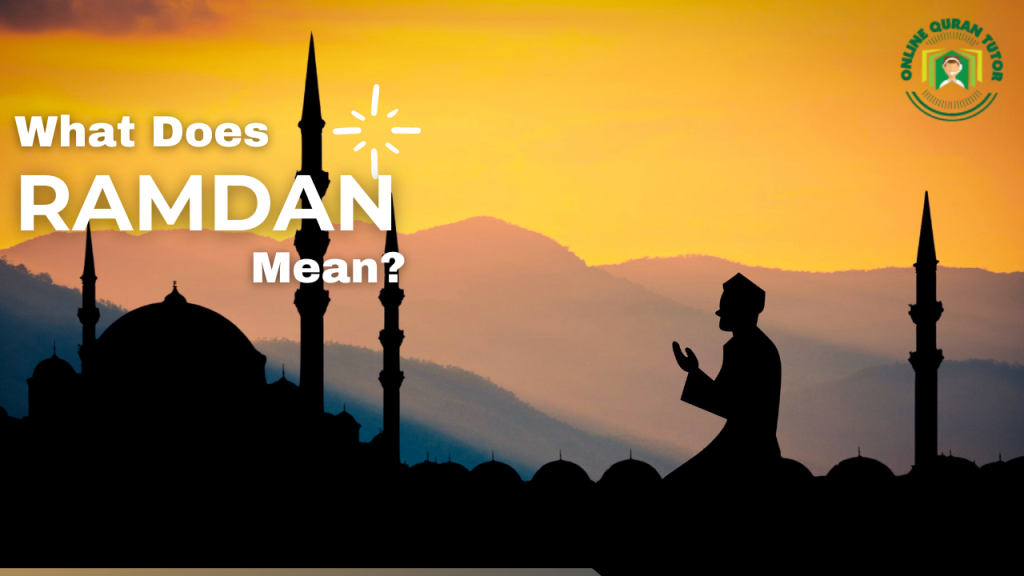 What Does Ramadan Mean