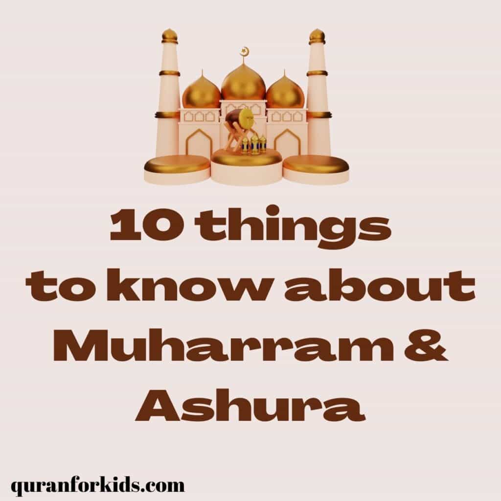 Ten things to know about Muharram and Ashura