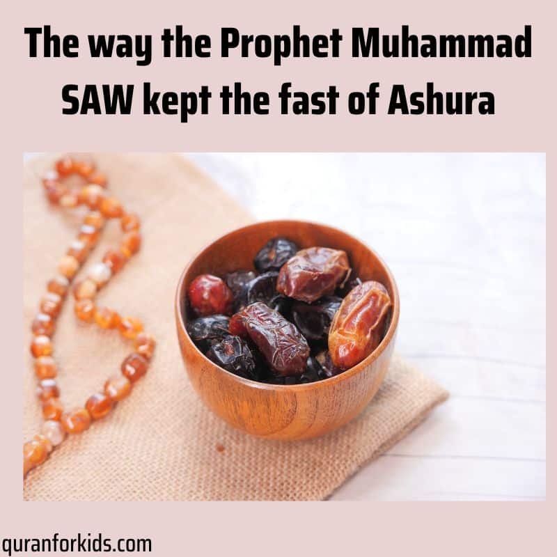 Prophet Muhammad SAW kept the fast of Ashura