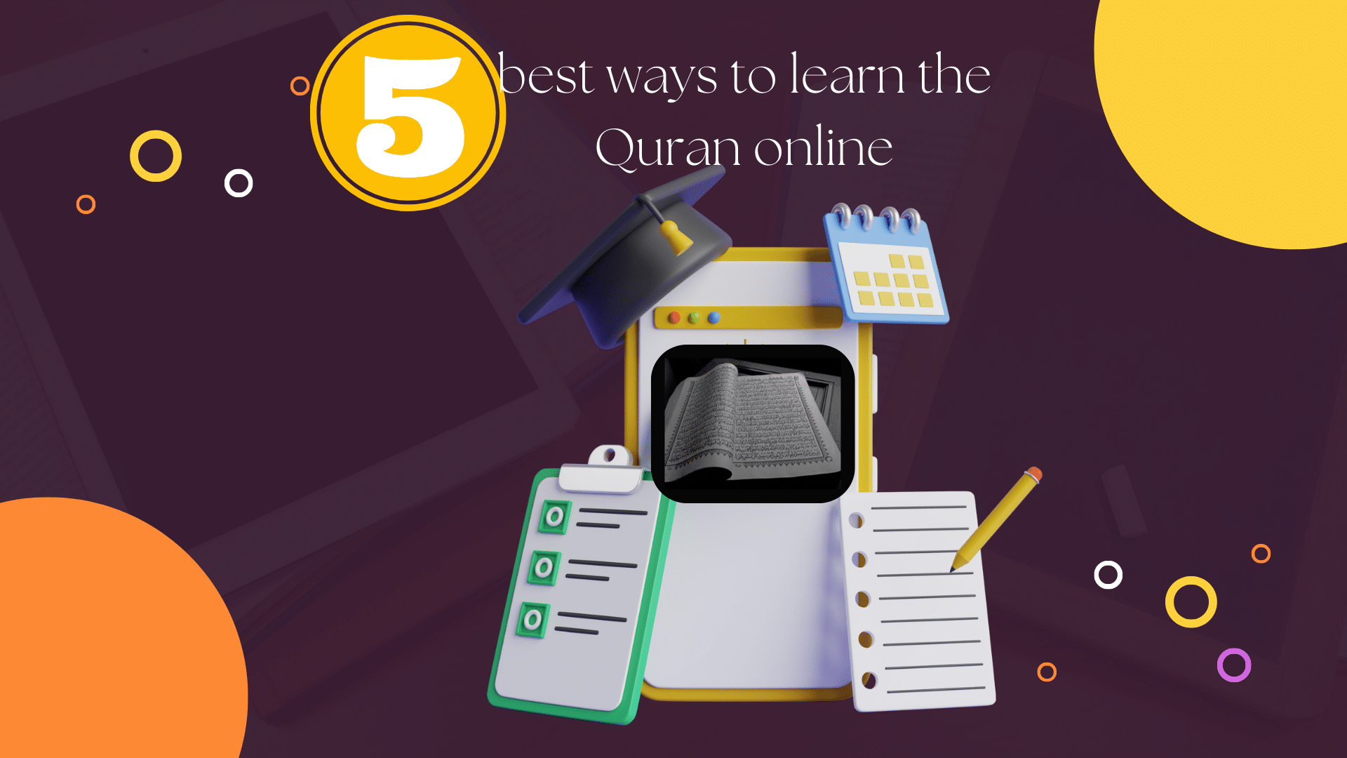 5 BEST WAYS TO LEARN THE QURAN ONLINE
